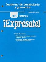 Holt Expresate!: Cuaderno de vocabulario y grammatica Adapted Workbook, Level 2 (Holt Spanish, Level 2) 0554000555 Book Cover