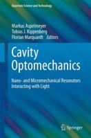Cavity Optomechanics: Nano- and Micromechanical Resonators Interacting with Light 3642553117 Book Cover