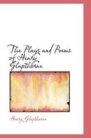 The Plays and Poems of Henry Glapthorne 110311168X Book Cover