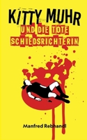 Kitty Muhr und die tote Schiedsrichterin: Kitty Muhrs dritter Fall (German Edition) 3819251480 Book Cover