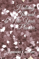 Holiday Journal & New Year Planner 1704391458 Book Cover