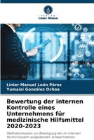 Bewertung der internen Kontrolle eines Unternehmens für medizinische Hilfsmittel 2020-2023 (German Edition) 6207529855 Book Cover