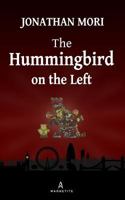 The Hummingbird on the Left 1364319810 Book Cover