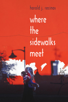 Where the Sidewalks Meet 1666723983 Book Cover