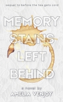 Memory Stains Left Behind (Shattered Memories) 1998100103 Book Cover