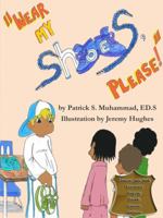 Wear My Shoes, Please! 0982288603 Book Cover