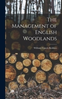 The Management of English Woodlands 1016959346 Book Cover