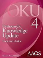 Orthopaedic Knowledge Update: Foot and Ankle 4 (Orthopedic Knowledge Update) 0892035749 Book Cover