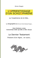 L'APPRENTISSAGE D'UN SCHIZOPHRÈNE: OU L'EXPÉRIENCE DE LA FOLIE (French Edition) B0DT5G1SWH Book Cover
