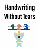 Handwriting Without Tears: The ideal Gift for Kids B092L5315B Book Cover