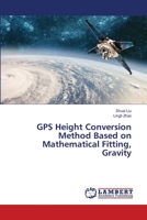 GPS Height Conversion Method Based on Mathematical Fitting, Gravity 6202800178 Book Cover