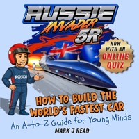 How To Build The World's Fastest Car: An A-to-Z Guide for Young Minds 0645627380 Book Cover