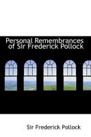Personal Remembrances of Sir Frederick Pollock 3337324673 Book Cover