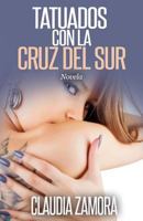 Tatuados Con La Cruz del Sur 1484876482 Book Cover