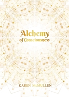 Alchemy of Consciousness 1999039432 Book Cover