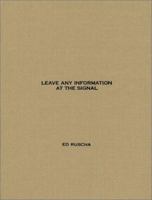 Leave Any Information at the Signal: Writings, Interviews, Bits, Pages (October Books) 0262681528 Book Cover