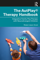 The AutPlay® Therapy Handbook 1032075481 Book Cover