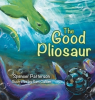 The Good Pliosaur B0DPPHB44C Book Cover
