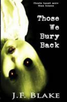 Those We Bury Back 1508722102 Book Cover