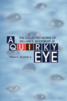 A Quirky Eye 1436316685 Book Cover