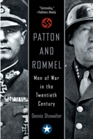 Patton And Rommel: Men of War in the Twentieth Century 0425193462 Book Cover