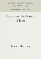 Reason and the Nature of Texts 081223359X Book Cover