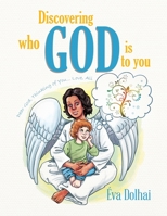 Discovering Who God Is to You: Dear God, Thinking of You... Love, Ali 0228815428 Book Cover