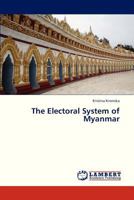 The Electoral System of Myanmar 3659326909 Book Cover