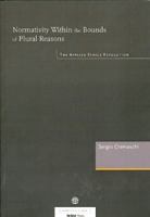 Normativity Within the Bounds of Plural Reasons: The Applied Ethics Revolution: NSU Summertalk, Vol. 1 8787564076 Book Cover