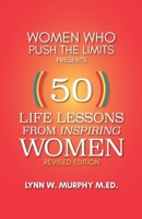 Women Who Push the Limits Presents 50 Life Lessons From Inspiring Women 1953583202 Book Cover