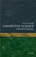 Computer Science: A Very Short Introduction 0198733461 Book Cover