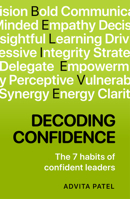 Decoding Confidence: The Seven Habits of Confident Leaders 1788609107 Book Cover