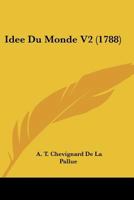 Idee Du Monde V2 (1788) 1166062902 Book Cover