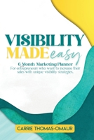 Visibility Made Easy 6 Month Marketing Planner 1088118100 Book Cover