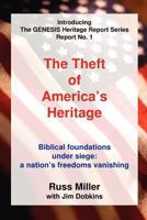 The Theft of America's Heritage 0943247225 Book Cover