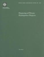 Financing of Private Hydropower Projects (World Bank Discussion Paper) 0821347993 Book Cover