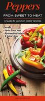 Peppers: From Sweet to Heat 1943334579 Book Cover