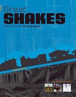 Great Shakes: The Science of Earthquakes 0756539471 Book Cover