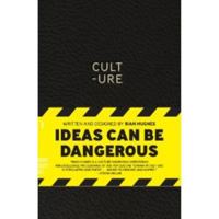 Cult-Ure: Ideas Can Be Dangerous 1906863288 Book Cover