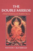 Double Mirror: A Skeptical Journey into Buddhist Tantra 1556431767 Book Cover