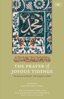 The Prayer of Joyous Tidings: The Salawat of Shaykh Abd al-Qadir al-Jilani 1966329709 Book Cover
