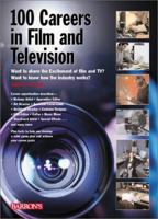 100 Careers in Film and Television 0764121642 Book Cover