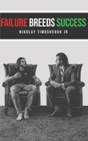 Failure Breeds Success B083XVZ6NG Book Cover
