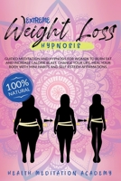 Extreme Weight Loss Hypnosis 1801478392 Book Cover