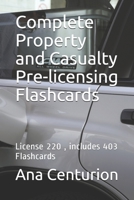 Complete Property and Casualty Pre-licensing Flashcards: License 220, includes 403 Flashcards 1693013843 Book Cover
