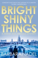 Bright Shiny Things 074902013X Book Cover