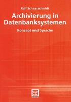 Archivierung in Datenbanksystemen 3519003252 Book Cover