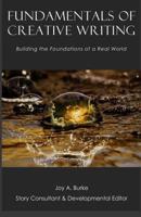 Fundamentals of Creative Writing: Building the Foundations of a Real World 1511641118 Book Cover