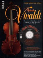 Music Minus One Violin: Vivaldi Violin Concerto in E major, op. 3, no. 12, RV265; Violin Concerto in C major, op. 8, no.6, RV180 'II Piacere' (Book & CD) 1596151587 Book Cover