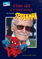 Stan Lee and Steve Ditko: We Created Spider Man B0F886K7WR Book Cover